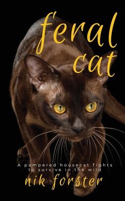 Cover for Forster Nik Forster · Feral Cat (Paperback Book) (2019)