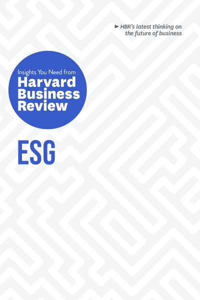 Cover for Harvard Business Review · ESG: The Insights You Need from Harvard Business Review - HBR Insights Series (Paperback Book) (2024)