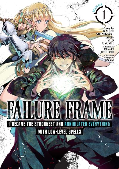 Cover for Kaoru Shinozaki · Failure Frame: I Became the Strongest and Annihilated Everything With Low-Level Spells (Manga) Vol. 1 - Failure Frame: I Became the Strongest and Annihilated Everything With Low-Level Spells (Manga) (Paperback Book) (2021)