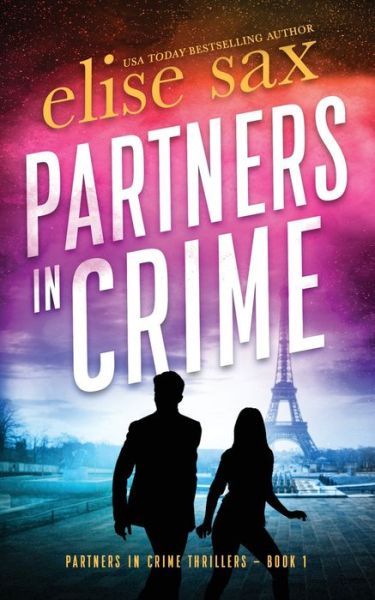 Cover for Elise Sax · Partners in Crime - Partners in Crime Thrillers (Paperback Book) (2020)