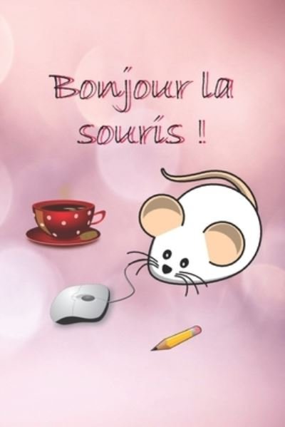 Cover for Ter Rai · Bonjour la souris ! (Paperback Book) (2020)