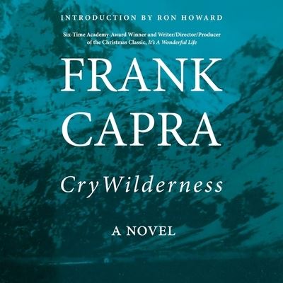 Cover for Frank Capra · Cry Wilderness (CD) (2018)