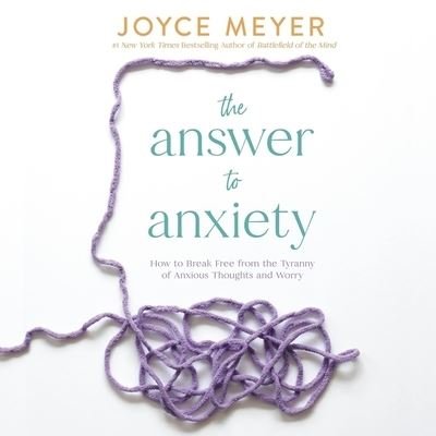 Cover for Joyce Meyer · The Answer to Anxiety (CD) (2023)
