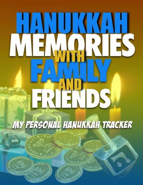 Cover for Steve Mitchell · Hanukkah Memories With Family And Friends (Pocketbok) (2019)