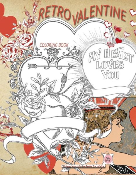 Cover for Attic Love · RETRO VALENTINE Coloring Book (Paperback Book) (2019)