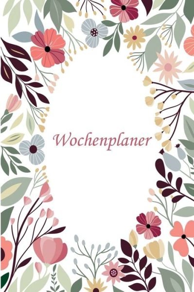 Wochenplaner - Organized Chaos - Books - INDEPENDENTLY PUBLISHED - 9781679296901 - December 22, 2019