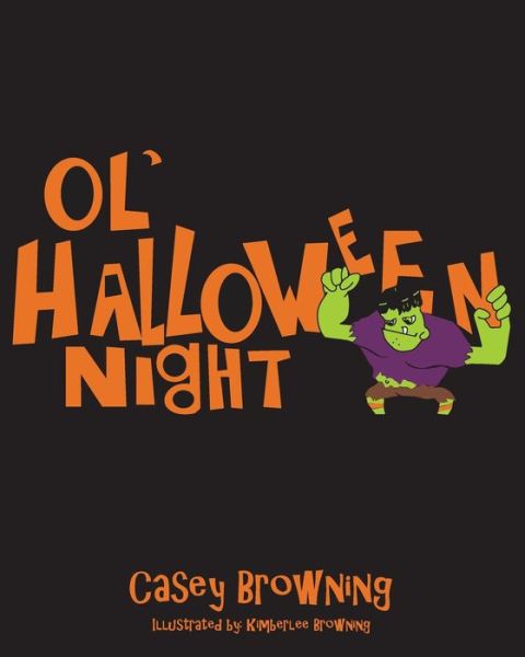 Cover for Casey Browning · Ol' Halloween Night (Paperback Book) (2015)