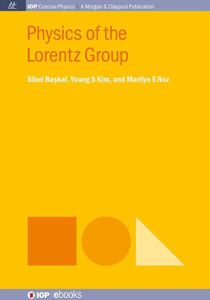 Cover for Sibel Baskal · Physics of the Lorentz Group (Paperback Book) (2015)