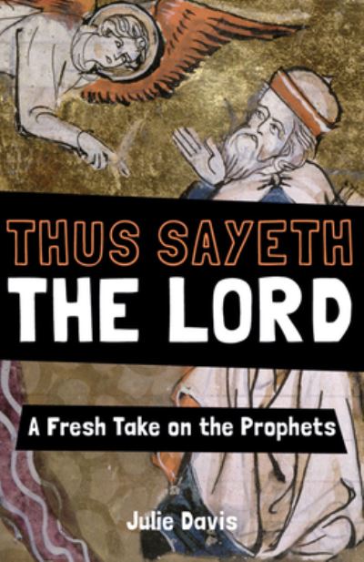 Cover for Julie Davis · Thus Sayeth the Lord (Book) (2020)