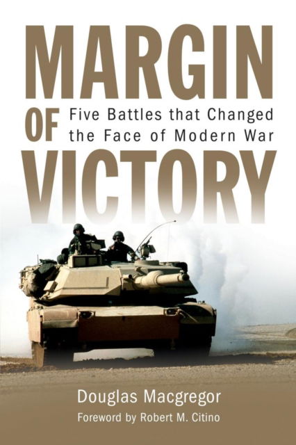 Cover for Douglas MacGregor · Margin of Victory: Five Battles that Changed the Face of Modern War (Paperback Book) (2023)