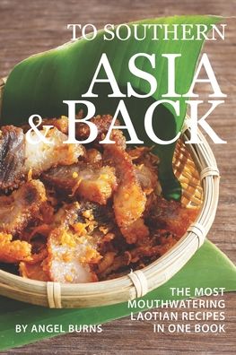 Cover for Angel Burns · To Southern Asia and Back (Taschenbuch) (2019)