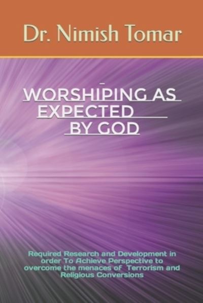 Cover for Nimish Tomar · Worshiping As Expected By God (Taschenbuch) (2019)