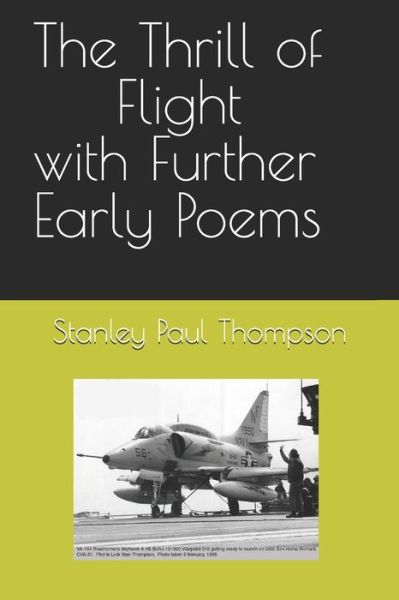 Cover for Stanley Paul Thompson · The Thrill of Flight with Further Early Poems (Taschenbuch) (2019)