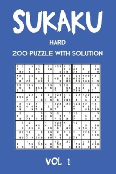 Cover for Tewebook Sukaku Puzzle · Sukaku Hard 200 Puzzle With Solution Vol 1 (Pocketbok) (2019)