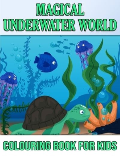 Cover for Deeasy Books · Magical Underwater Coloring Book for Kids (Book) (2021)