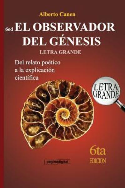 6ed El Observador del Genesis - Letra Grande - Alberto Canen - Książki - Independently Published - 9781717710901 - 9 lipca 2018