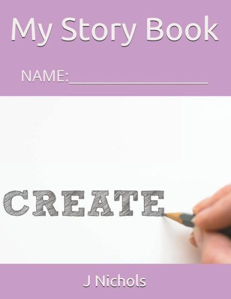 Cover for J Nichols · My Story Book (Pocketbok) (2018)