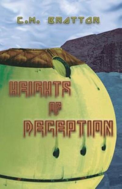 Cover for C M Bratton · Heights of Deception (Pocketbok) (2018)