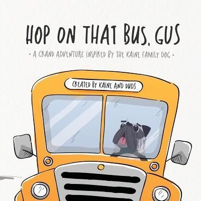 Cover for Duds · Hop on That Bus, Gus (Paperback Book) (2018)