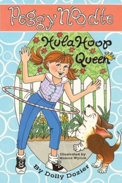 Cover for Dolly Dozier · Peggy Noodle, Hula Hoop Queen (Paperback Book) (2019)