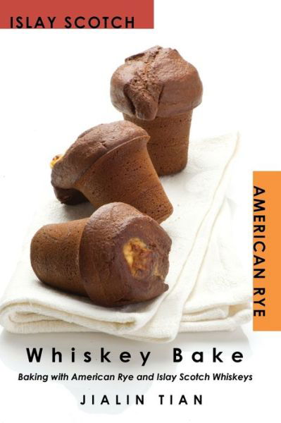 Cover for Jialin Tian · Whiskey Bake (Paperback Bog) (2019)