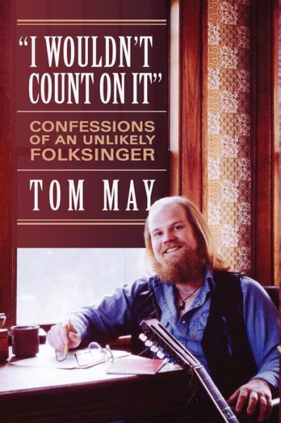 Cover for Tom May · I Wouldn't Count On It (Paperback Bog) (2020)