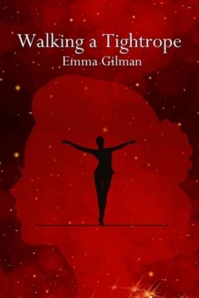 Emma Gilman · Walking a Tightrope (Pocketbok) (2021)