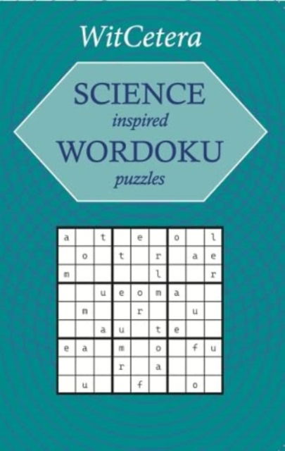 Cover for Inverhythe Ltd · Science Inspired Wordoku Puzzles - Witcetera (Paperback Book) (2023)