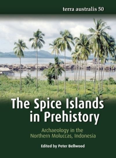 Cover for The Spice Islands in Prehistory (Book) (2019)