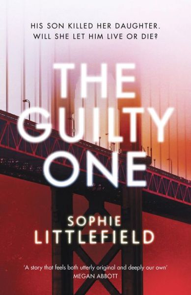 Cover for Sophie Littlefield · The Guilty One (Paperback Book) (2016)