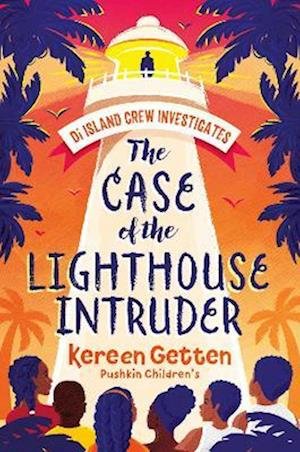 Cover for Kereen Getten · The Case of the Lighthouse Intruder - Di Island Crew Investigates (Paperback Book) (2023)