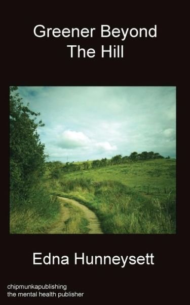 Cover for Edna Hunneysett · Greener Beyond the Hill (Paperback Book) (2017)