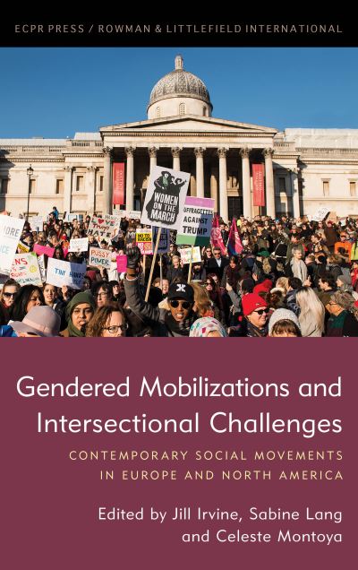 Cover for Jill A. Irvine · Gendered Mobilizations and Intersectional Challenges: Contemporary Social Movements in Europe and North America (Hardcover Book) (2019)