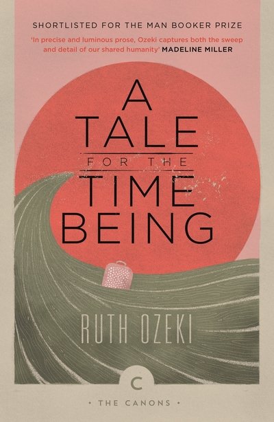 Cover for Ruth Ozeki · A Tale for the Time Being - Canons (Paperback Book) [Main - Canons edition] (2019)