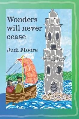 Cover for Judi Moore · Wonders will never cease (Taschenbuch) (2017)