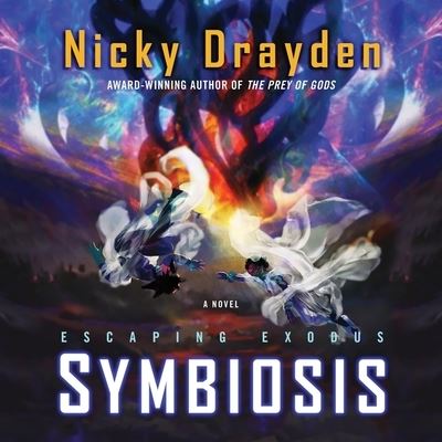 Cover for Nicky Drayden · Escaping Exodus: Symbiosis (CD) (2021)