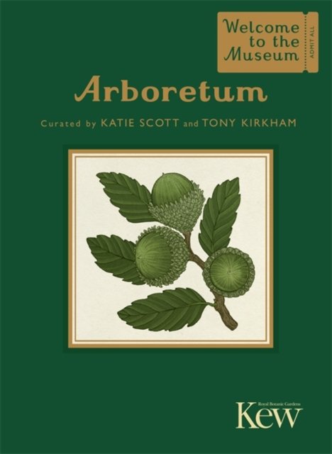 Arboretum Mini Gift - Welcome To The Museum - Royal Botanic Gardens Kew - Bøker - Templar Publishing - 9781800784901 - 15. august 2024
