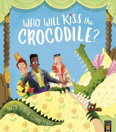 Cover for Suzy Senior · Who Will Kiss the Crocodile? (Pocketbok) (2023)