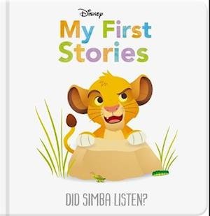 Cover for Walt Disney · Disney My First Stories: Did Simba Listen? - Disney Baby (Hardcover Book) (2022)