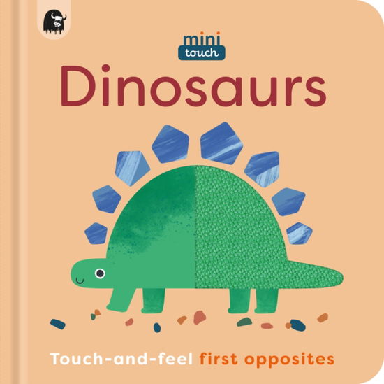 Cover for Happy Yak · MiniTouch: Dinosaurs: Touch-and-feel first opposites - MiniTouch (Board book) (2025)