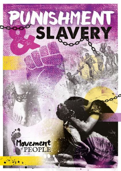 Punishment and Slavery - Movement of People - William Anthony - Books - BookLife Publishing - 9781839270901 - May 1, 2020