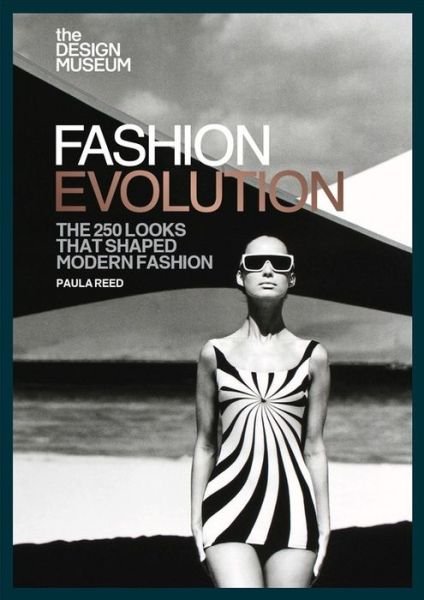 Cover for Design Museum Enterprise Ltd · The Design Museum – Fashion Evolution: The 250 looks that shaped modern fashion (Paperback Bog) (2019)