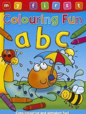 Cover for Anna Award · My First Colouring Fun: ABC - My First Colouring Fun (Paperback Book) (2011)