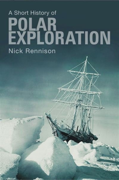 Cover for Nick Rennison · A Pocket Essential Short History of Polar Exploration (Paperback Book) (2014)