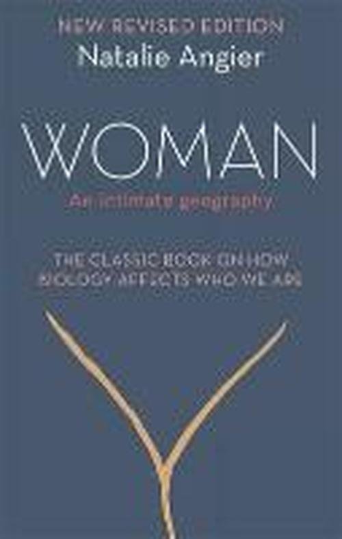 Cover for Natalie Angier · Woman: An Intimate Geography (Revised and Updated) (Paperback Bog) [Revised and Updated edition] (2014)