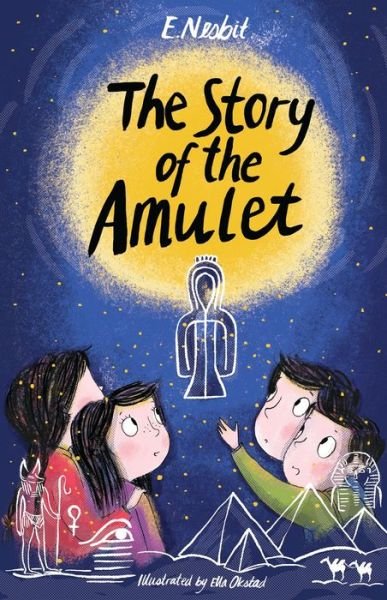 Cover for Edith Nesbit · The Story of the Amulet: Illustrated by Ella Okstad - Alma Junior Classics (Paperback Book) (2019)