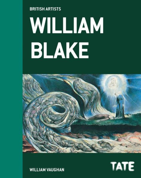 Cover for William Vaughan · Tate British Artists: William Blake (Hardcover Book) (2013)