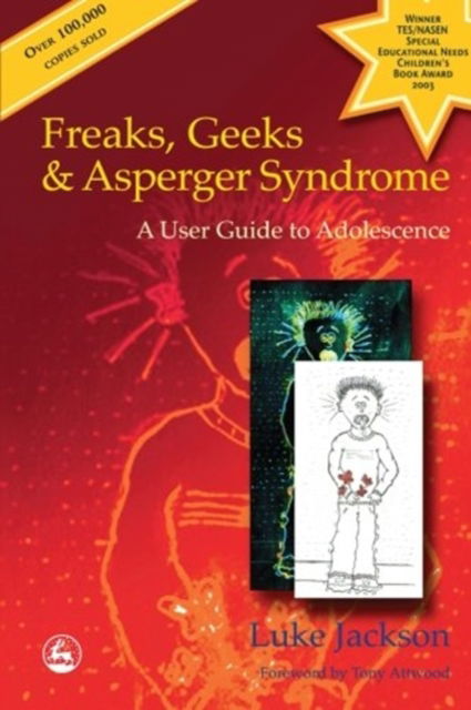 Cover for Luke Jackson · Freaks Geeks and Asperger Syndrome (Paperback Book) (2002)