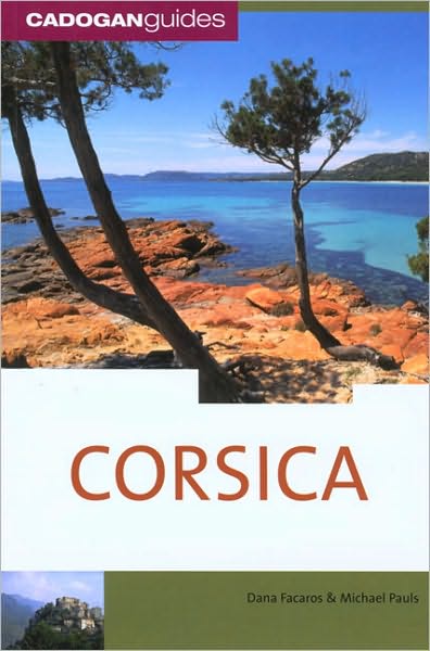 Cover for Dana Facaros · Corsica - Cadogan Guides (Paperback Book) [3 Revised edition] (2008)