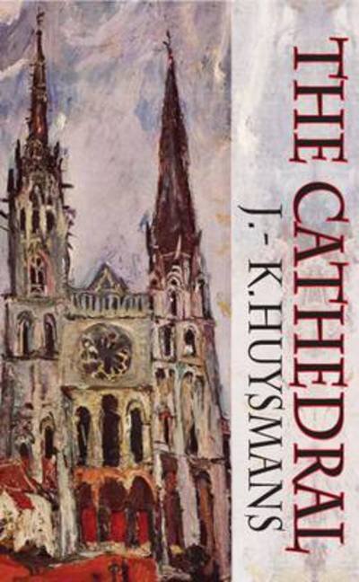 Cover for J. K. Huysmans · Cathedral (Paperback Book) [4th New Revised edition] (2011)